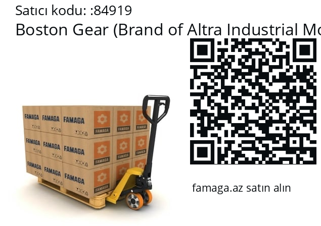   Boston Gear (Brand of Altra Industrial Motion) 84919