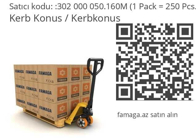   Kerb Konus / Kerbkonus 302 000 050.160M (1 Pack = 250 Pcs.)