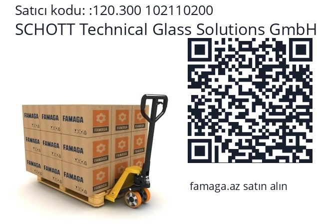   SCHOTT Technical Glass Solutions GmbH 120.300 102110200