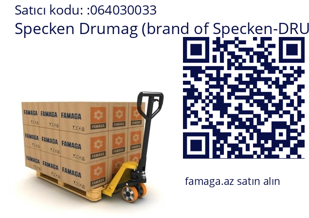   Specken Drumag (brand of Specken-DRUMAG) 064030033
